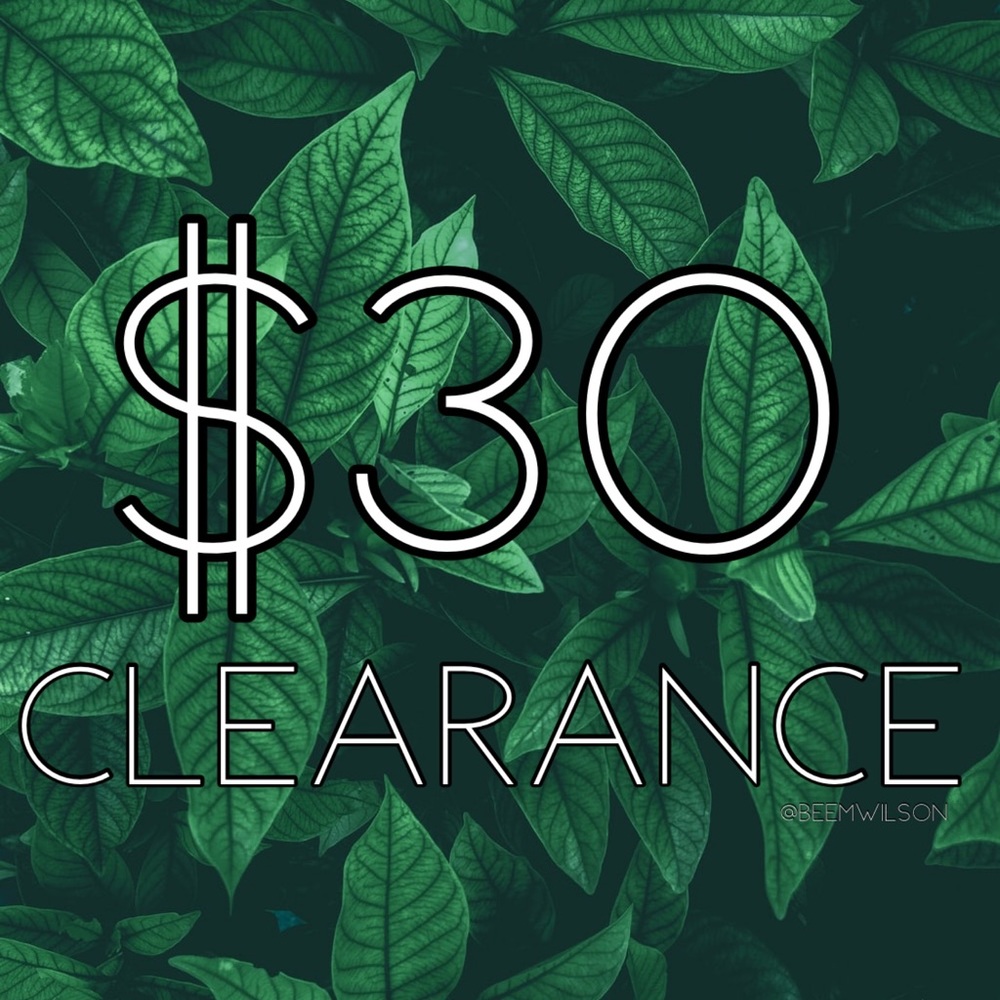 $30 CLEARANCE BELOW ⬇️